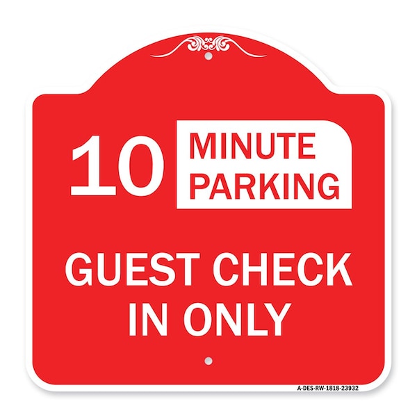 Signmission Guest Check in Choose Your Limit Minute Parking, Red & White Aluminum Sign, 18" x 18", RW-1818-23932 A-DES-RW-1818-23932 - main